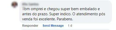 Comentário no Facebook: pedido chegou bem embalado e antes do prazo, com atendimento pós-venda excelente.