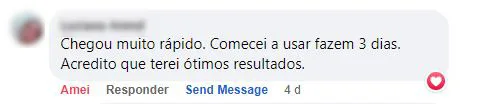 Comentário no Facebook: o pedido chegou muito rápido e a cliente começou a usar há 3 dias.