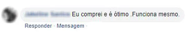 Comentário no Facebook: cliente comprou e confirma que o produto funciona mesmo.