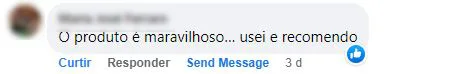Comentário no Facebook: a cliente usou, achou o produto maravilhoso e recomenda.