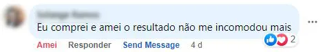Comentário no Facebook: a cliente amou o resultado e o problema não a incomodou mais.